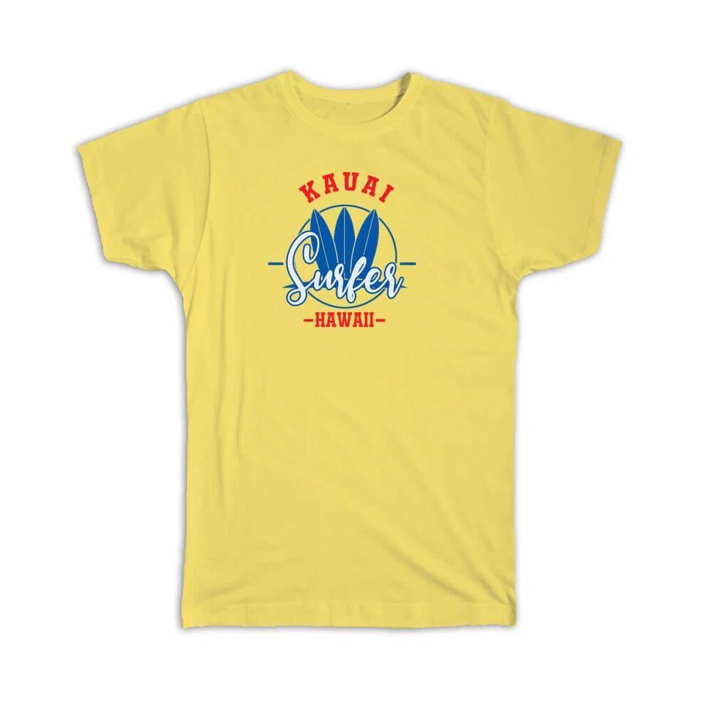 Gift T-Shirt : Kauai USA Surfer Tropical Souvenir Travel Beach Summer 4XL
