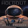 Holdout by Jeffrey Kluger Paperback Book 9780593184714