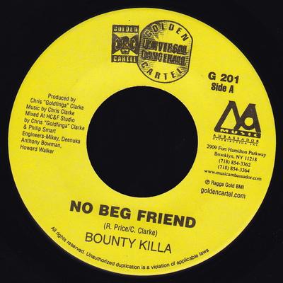 7inch Record BOUNTY KILLER - No Beg Friend G201 Golden Cartel R 2003 US Reggae, Ska & Dub Used