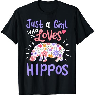 Hippo Hippopotamus Just A Girl Who Loves Hippos Gift T-Shirt
