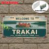 D Flat  A Vintage Metal Sign for Decorative Purposes Only Suitable for Outdoor Plaques And Wall Decor Welcome To The Trakai