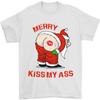 Merry Kiss My Ass Funny Christmas Rude Mens TShirt High Quality Cotton Tops Christmas Happy Gender-Neutral Humorous Summer Shirt