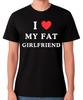 I Love My Fat Girlfriend T-Shirt Body Positivity Love Humour Unisex Tee