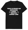 This Is What An Awesome Lorry Driver Looks Like T Shirt