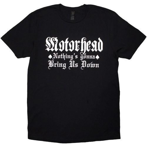 Motorhead Unisex Adult NothingÂ´s Gonna Bring Us Down T-Shirt