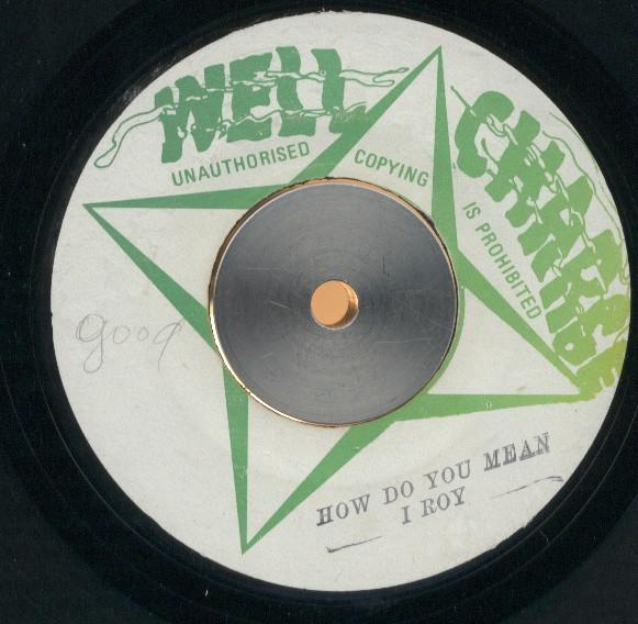 

7inch Record IROY How Do You Mean NONE Well Charge Jamaica Reggae Ska Dub Used