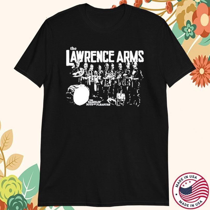 The Lawrence Arms Ramblin Boys Of Pleasure T-shirt All S to 5XL 2F1402 S