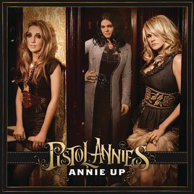 CD PISTOL ANNIES - Annie Up 88765447052 RCA Nashville 2013 Niet Japan Country Gebruikt