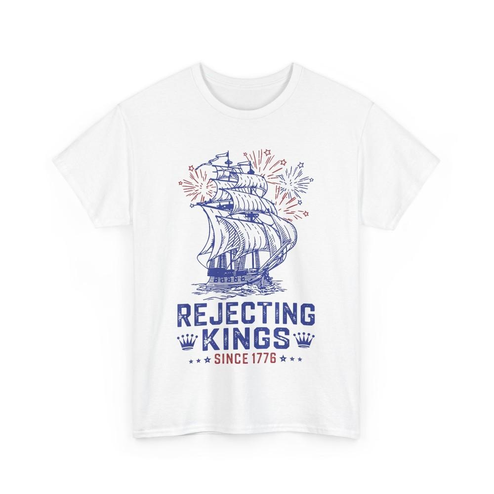 4th of July Rejecting Since 1776 Women Men Patriotic T-Shirt
