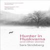 Hunter In Huskvarna by Sara Stridsberg Paperback Book 9781529423266