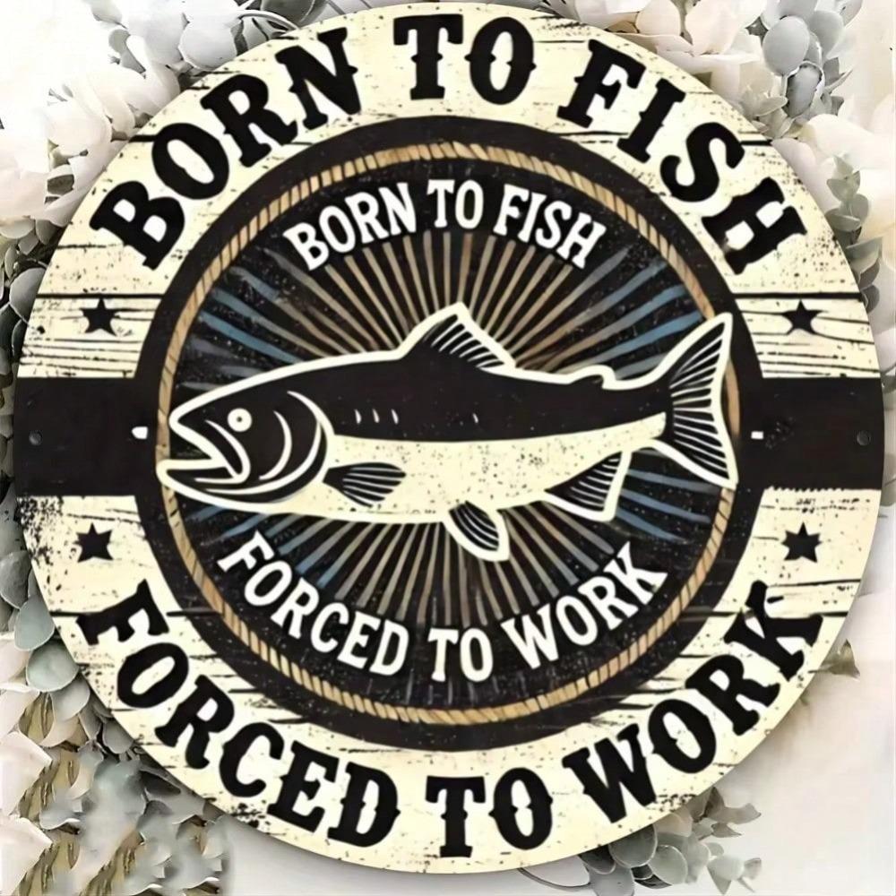 Fishing Slogan Metal Wall Art Retro Round Iron Tin Sign Vintage Home Decor