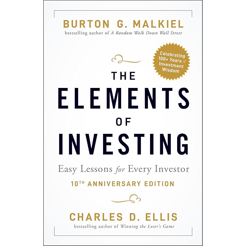 The Elements of Investing: Easy Lessons for Every Investor