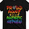 Proud Aunt Of An Autistic Nephew Graphic Tee Premium Cotton Round Neck Casual Tshirt