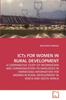 The ICTs FOR WOMEN IN RURAL DEVELOPMENT Book