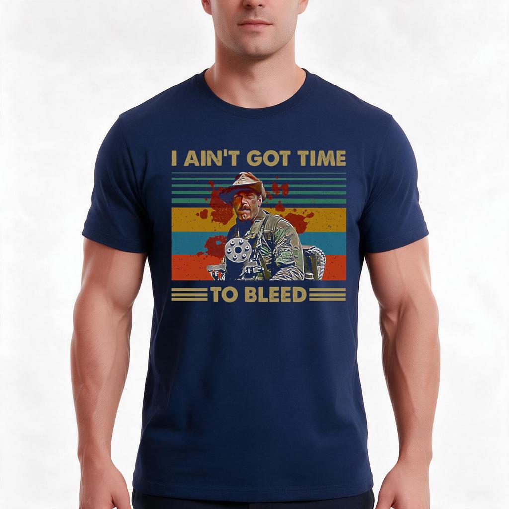 I Aint Got Time To Bleed Vintage Predator Lovers Movie Essential Tshirt Summer Casual Cotton Tee Oversized Streetwear Tops