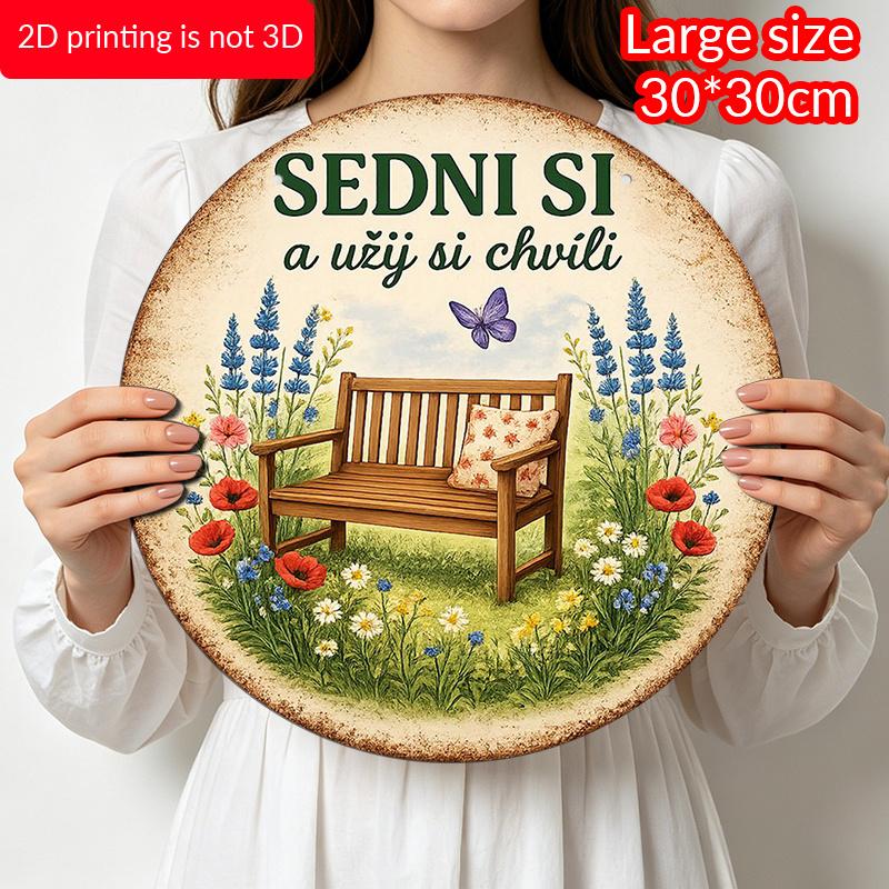 2D Flat - 1pc Round Aluminum Metal Sign, Vintage Plaque About "Sit Down And Enjoy The Moment", "Garden Bench Butterfly Flowers" Decorative Sign