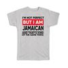 Gift T-Shirt : I Am Not Perfect Isle of Man Funny Expat Country