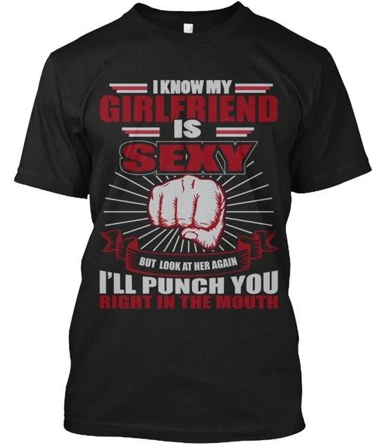 

I Know My Girlfriend Sexy T shirt Made in the USA Size S to 5XL S