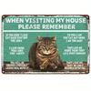 Metal Sign pc When Visiting My House Please Remember Vintage Cats Artwork Original Vintage Tin Metal Wall Art