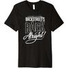 – Backstreets Back Alright Cosmic Premium T-Shirt