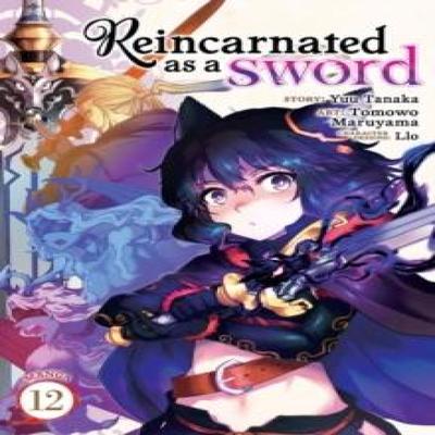Reincarnated As a Sword Manga Vol. 12 by Yuu Tanaka Paperback Book 9798888433782