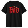 FAFO Men T Shirt  Humor Tees Short Sleeve Crew Neck T-Shirt 100% Cotton Party Clothing