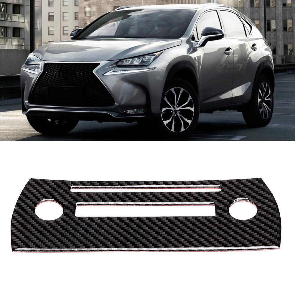 Carbon Fiber Car Interior CD Control Panel Frame Trim Cover Fit for Lexus NX 200 200t 300h 14 19