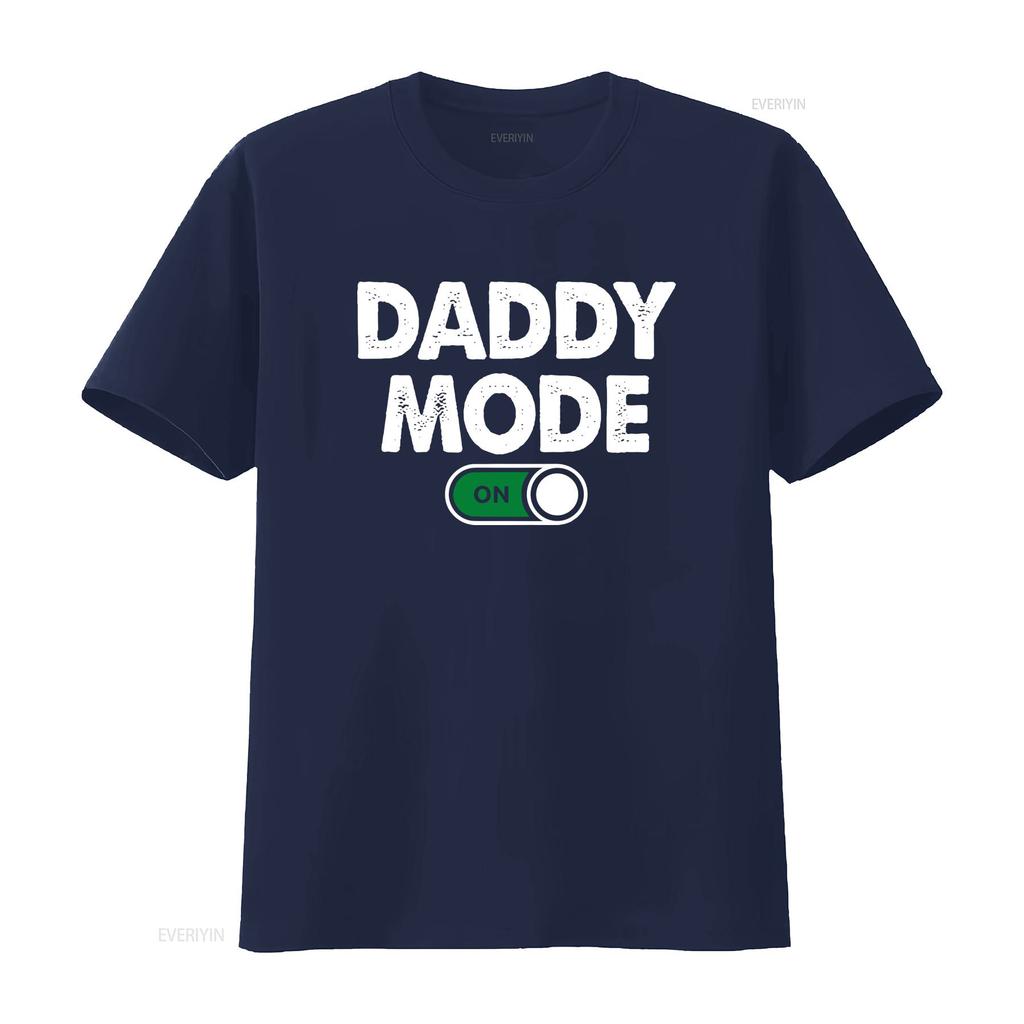 Daddy mode on T Shirt new gift dad fathers day funny for him promoted to vintage Washed Casual fashion Comfortable Breathable