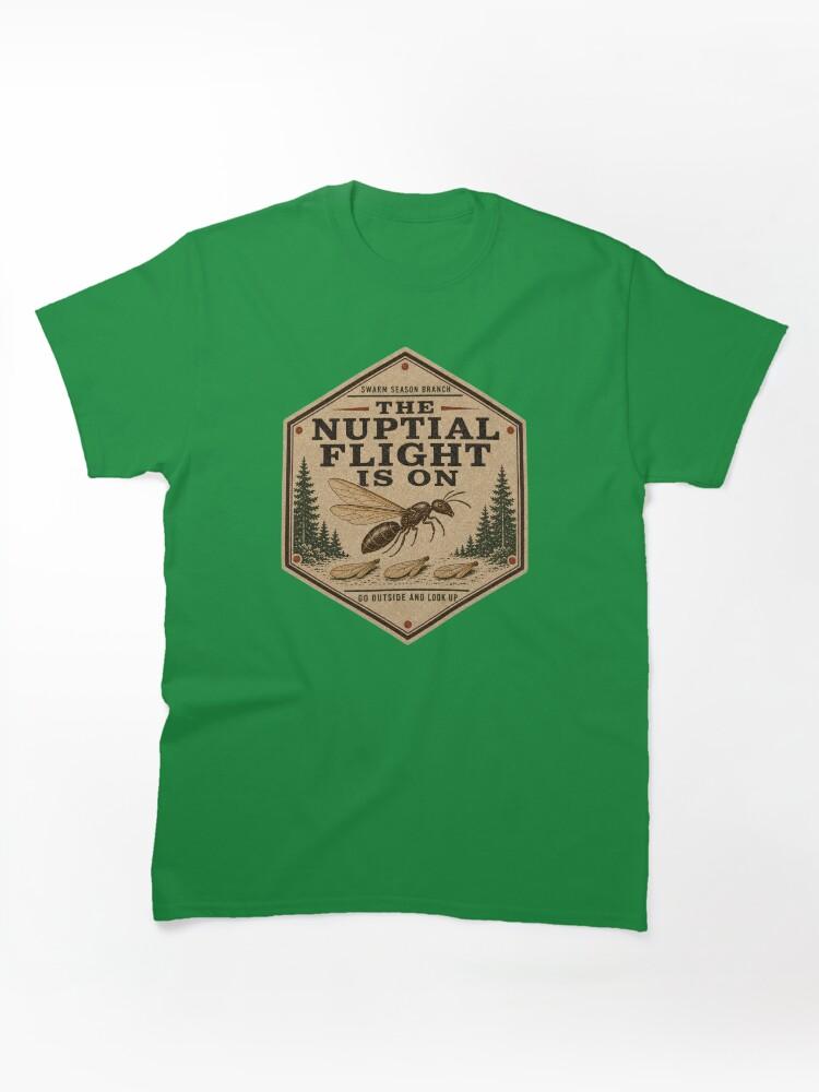 Mating Season The Nuptial Flight Is On Ant Queen Badge Classic Unisex T-Shirt