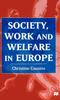 The Society, Work and Welfare In Europe Book