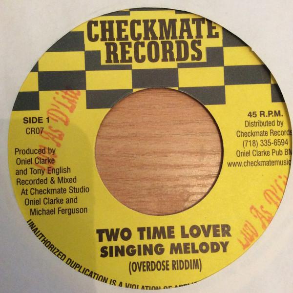 

7inch Record SINGING MELODY / WORL-A-GIRL - Two Time Lover / Overdose A Love CR07 Checkmate Recor 2002 US Reggae, Ska & Dub Used