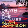 Death On the Thames by Alan Johnson Paperback Book 9781035403462