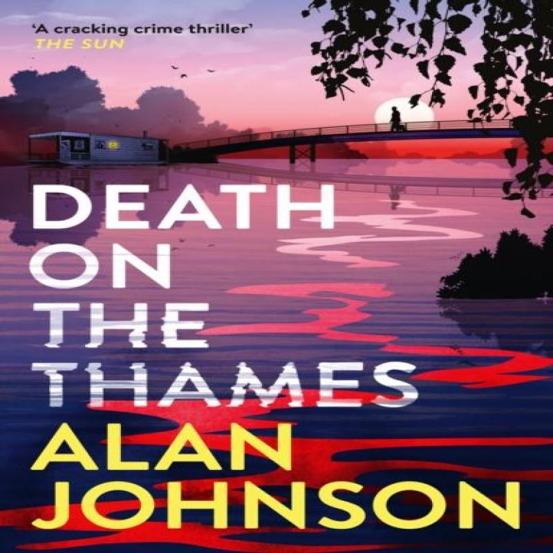 Death On the Thames by Alan Johnson Paperback Book 9781035403462