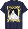 Im Gonna Sniff You Meme Cat Lover Men Women T-Shirt