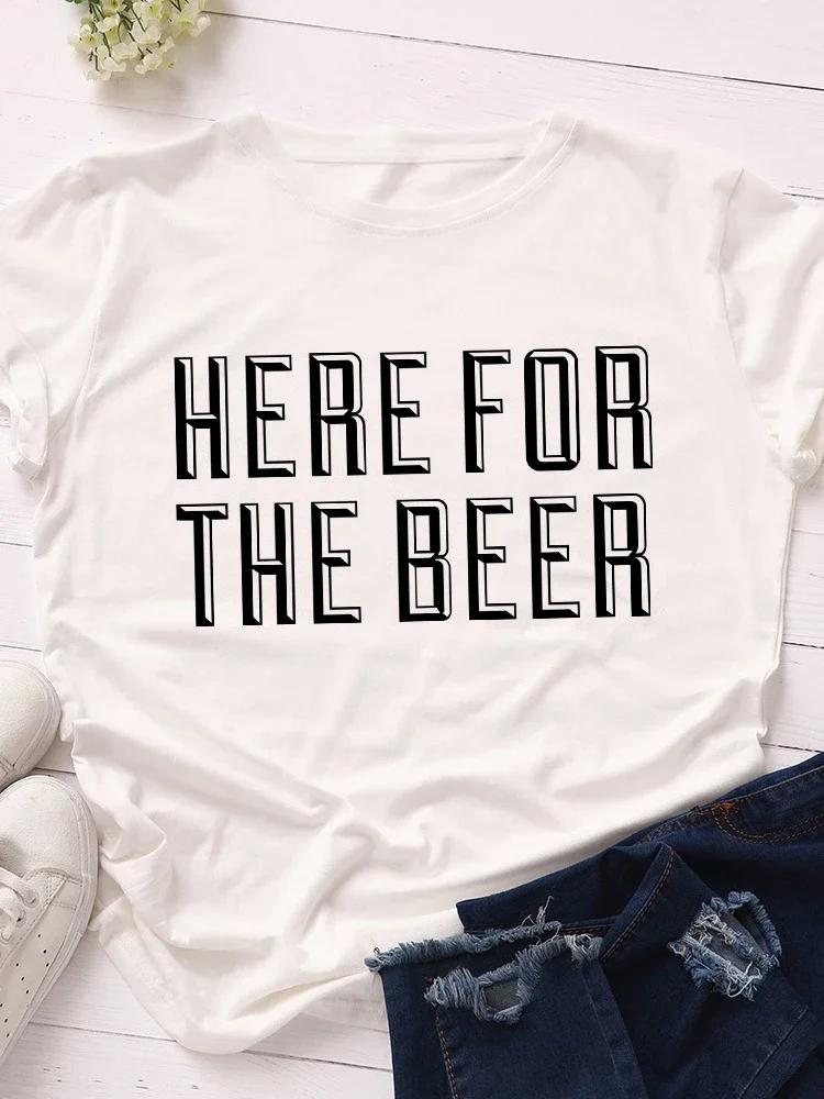 HERE FOR BEER Letter Print Women T Shirt Short Sleeve O Neck Loose Women Tshirt Ladies Tee Shirt Tops Camisetas Mujer