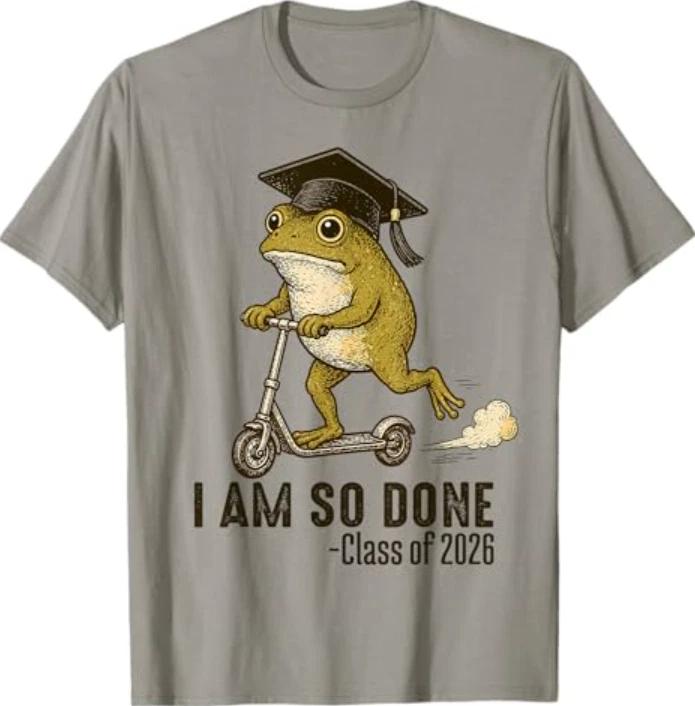 I Am So Done Class of 2026 Senior 26 Funny Graduation Frog T-Shirt 2XL