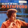 LP Record JO STAFFORD PAUL WESTON  HIS ORCH  Ballad Of The Blues CSR8139 Columbia US Blues Used