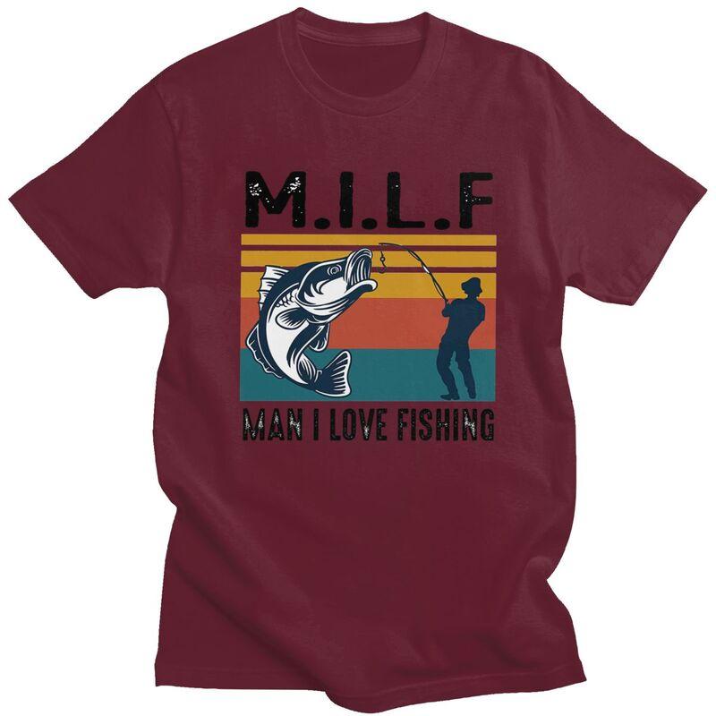 Custom Milf Man I Love Fishing Tshirts for Unisex Short Sleeves Leisure T Shirt Cool T-shirts Slim Fit 100% Cotton Tee Gift