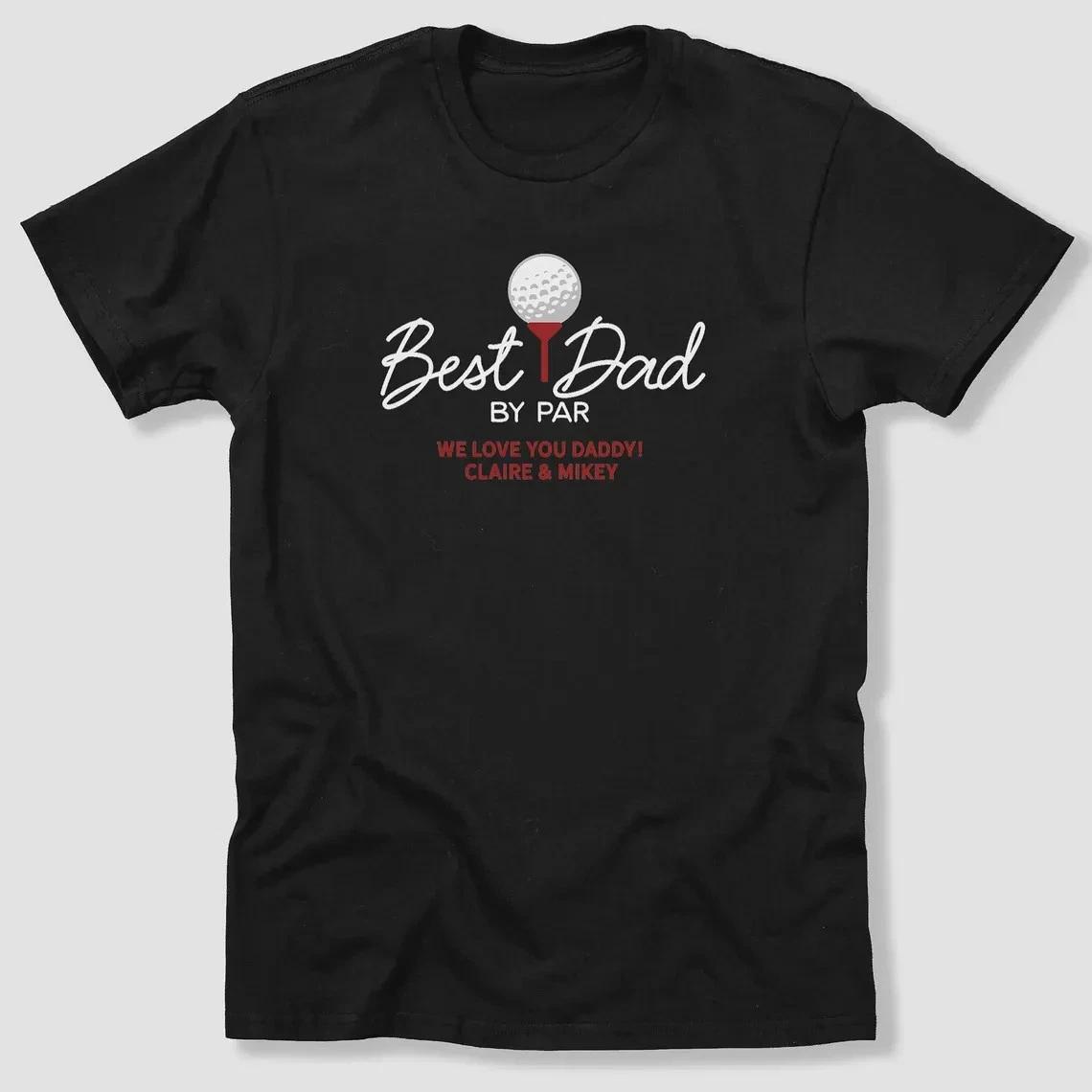 Personalized Golf Dad Shirt – Best Dad By Par T-Shirt – Father’s Day Gift XXXXL