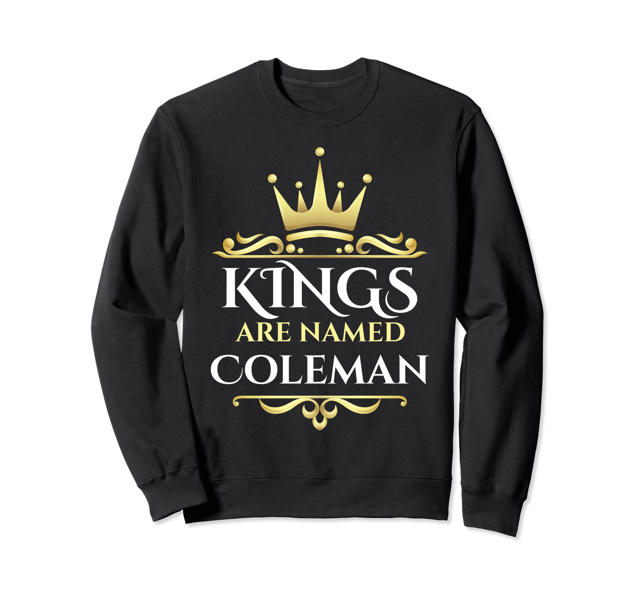 

King s Name Coleman Sweatshirt