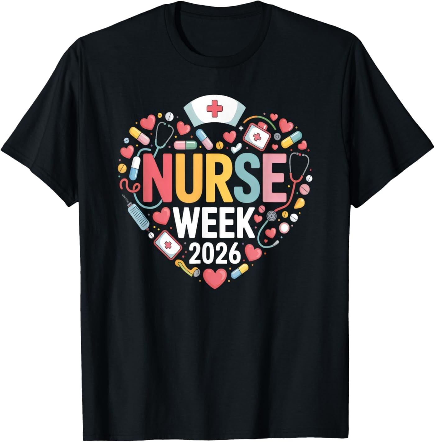 Nurse Week 2026 Nurses & Healthcare Workers T-Shirt XL