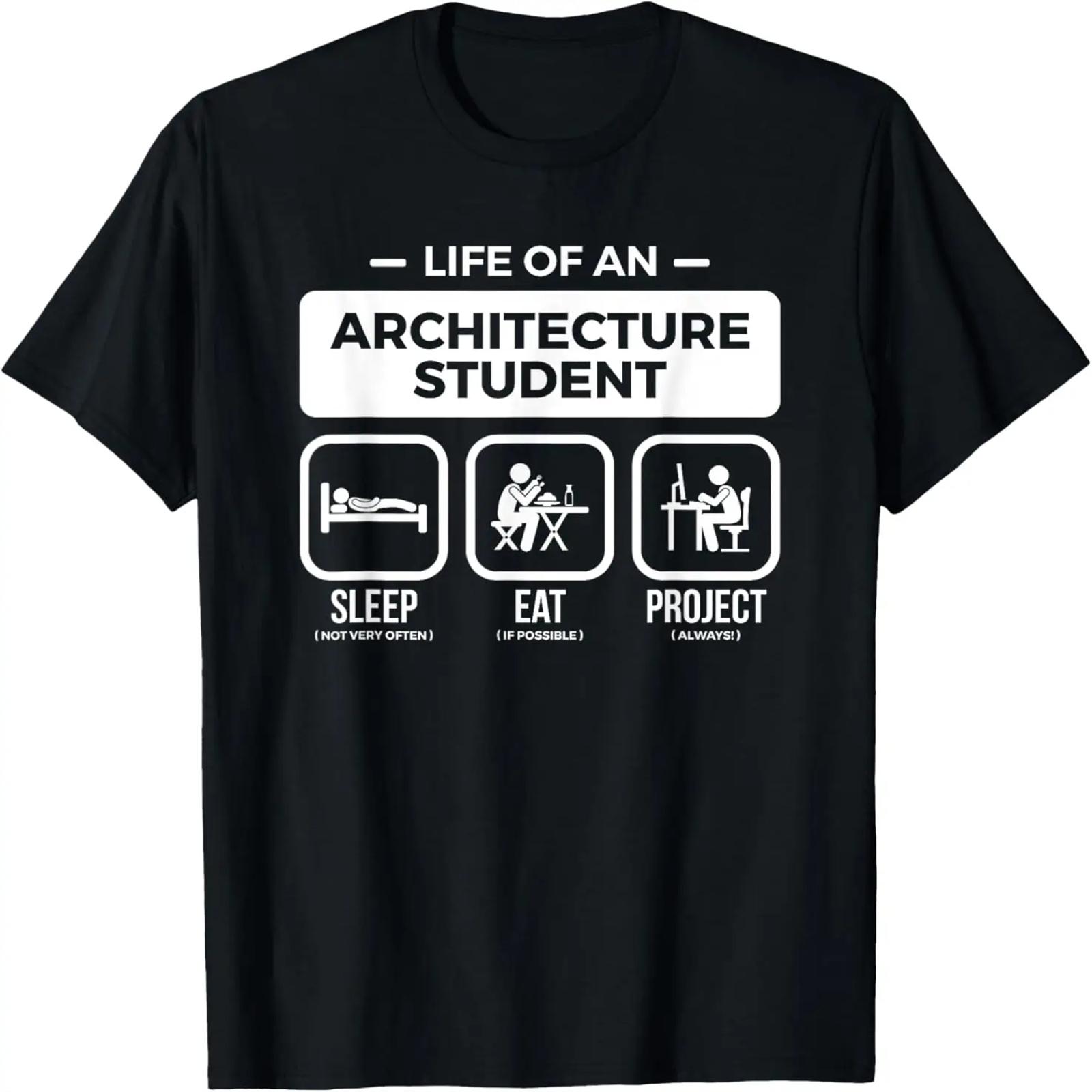 Funny Life Of An Architecture Student T Shirt T-Shirt S