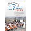HOW TO BE A GOOD TEACHER (ENG) Update