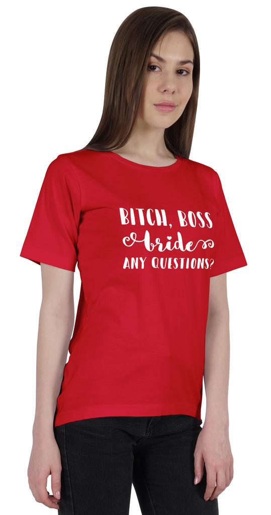 Inkdotpot Bitch,Boss Bride Any Question  Shirt Bride Bachelorette Party Shirts Bridal T-Shirt Wedding
