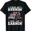Funny Trucker Quote Semi Truck Driver 18 Wheeler Mechanic T Shirt