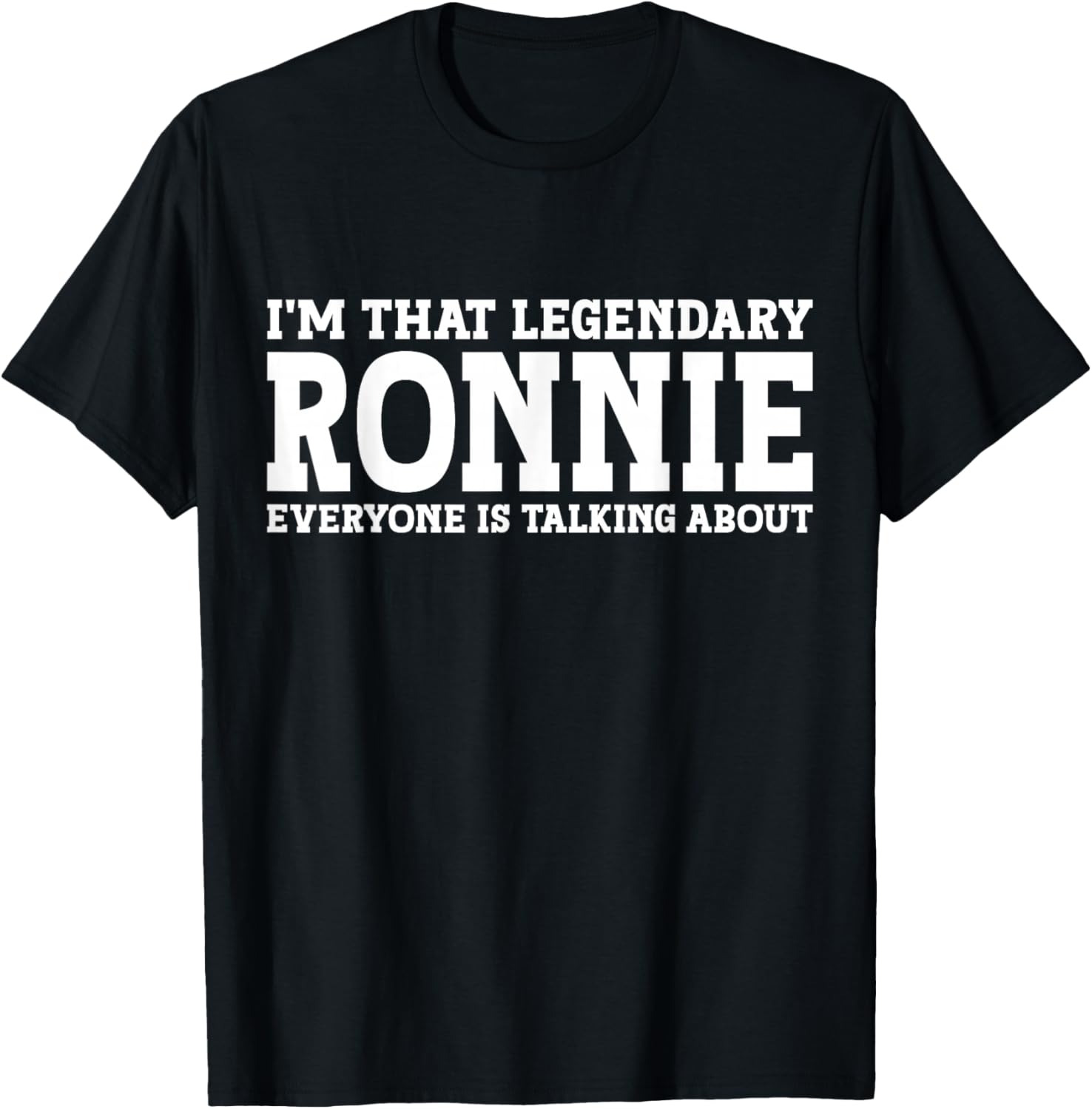 Ronnie Personal Name First Name Funny Ronnie T-Shirt S