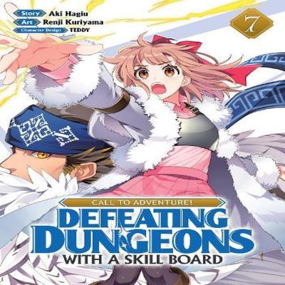 CALL TO ADVENTURE Defeating Dungeons with a Skill Board Manga Vol. 7 by Aki Hagiu Paperback Book 9798888433379