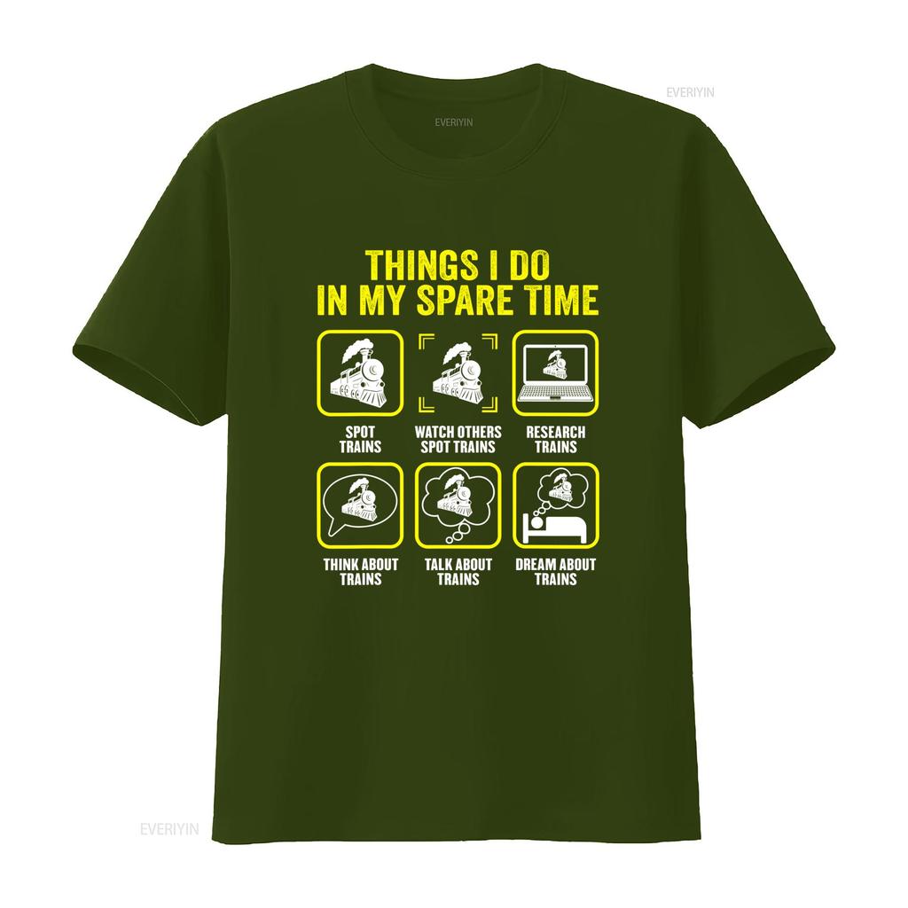 Funny Train Enthusiast Things I Do In My Spare Time Print Casual T Shirt Vintage Soft Designer Clothes