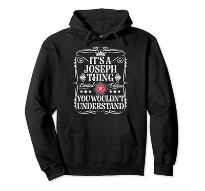 Joseph Name Its A Joseph Thing You Wouldn't Understand Hoodie
