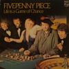 LP Record FIVEPENNY PIECE  Life Is A Game Of Chance 9109234 Philips 1979 UK CountryFolk Used